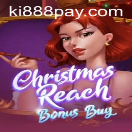Exploring the Vibrant World of ChristmasReachBonusBuy at Ki888.COM
