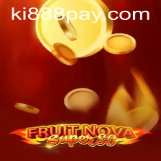 Exploring FruitNovaSuper80: A Thrilling Fruit-Themed Gaming Experience