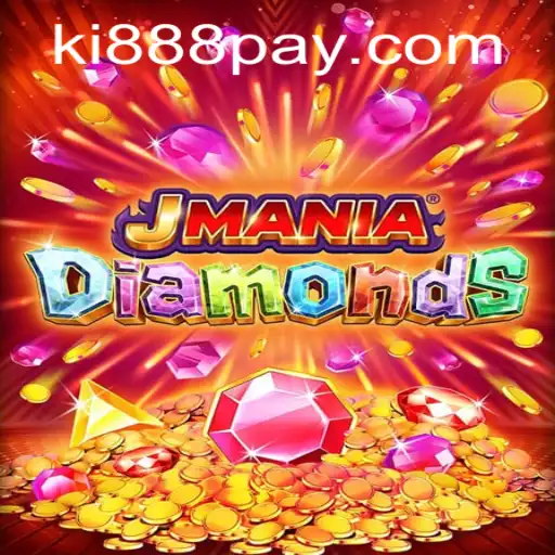 Unveiling the Thrills of JManiaDiamonds with Ki888.COM