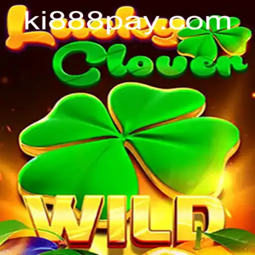 Unveiling the Thrilling World of LuckyClover: A Comprehensive Guide to Ki888.COM’s Latest Game