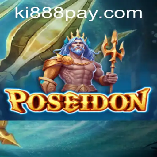 Dive into Adventure with Poseidon: Discover the Thrilling World of Ki888.COM