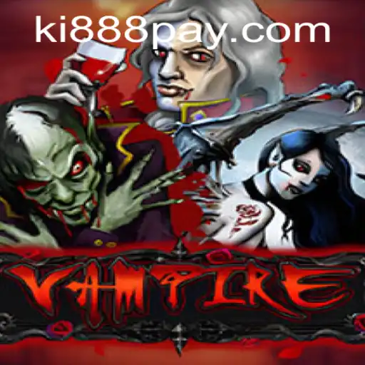 Exploring the World of Vampire: A Dive into the Dark Journey with Ki888.COM